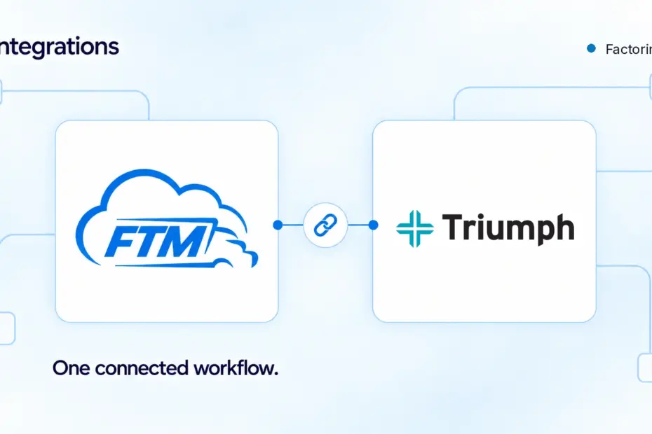 FTM integration with Triumph for factoring and freight payments